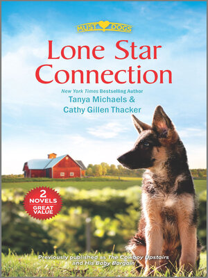 cover image of Lone Star Connection/The Cowboy Upstairs/His Baby Bargain